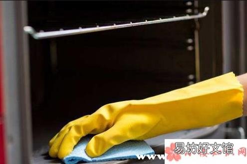 洗油渍的最佳方法 烤箱顶部的油渍擦不掉
