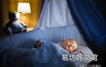婴儿为什么睡觉前都要哭闹 婴儿闹觉怎么办