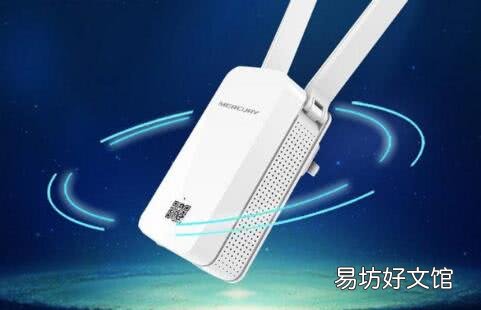 路由扩展器连接方法 扩展器怎么连接wifi手机
